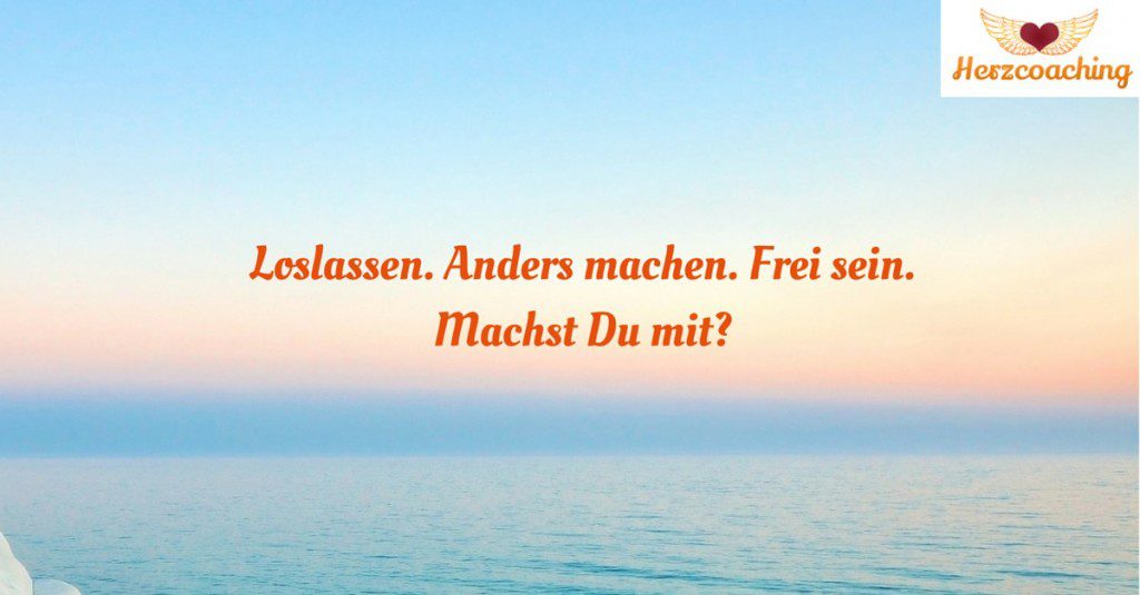 Loslassen. Anders machen. Frei(2)