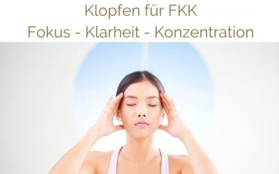 EFT für mehr Konzentration und Fokus