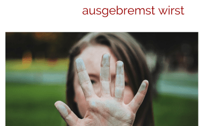 11 Anzeichen, an denen Du erkennen kannst, dass Du ausgebremst wirst