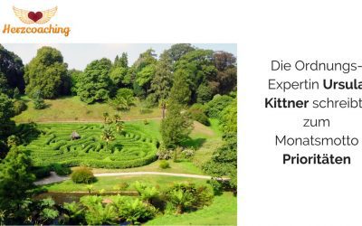 Ordnungs-Expertin Ursula Kittner schreibt: zum Monatsmotto Prioritäten setzen – Gastbeitrag