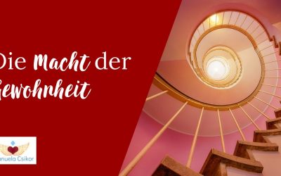 Die Macht der Gewohnheit – und wie Du sie nutzen kannst, um Deine Ziele zu erreichen