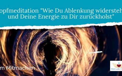 Klopfmeditation – Ablenkung vermeiden – Fokus auf das Wesentliche