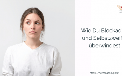 Blockaden und Selbstzweifel überwinden – und selbstbewusst sichtbar werden