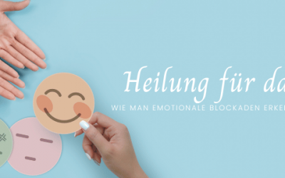 Heilung für das Herz: Wie man emotionale Blockaden auflöst